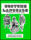 Costume Language: A Dictionary of Dress Terms