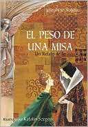 El Peso de una Misa: Un Relato de Fe (The Weight of a Mass: A Tale of Faith)