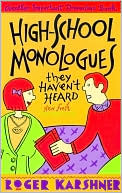 High-School Monologues They Haven't Heard