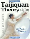 Taijiquan Theory: The Root of Taijiquan