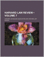Harvard Law Review (Volume 7)