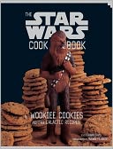 Wookiee Cookies: A Star Wars Cookbook