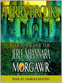 Morgawr: The Voyage of the Jerle Shannara Trilogy, Book 3