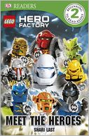 LEGO Hero Factory Meet the Heroes (DK Readers Series Level 2)