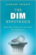 The DIM Hypothesis: Why the Lights of the West Are Going Out
