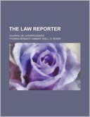 The Law Reporter; Journal de Jurisprudence