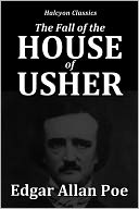 The Fall of the House of Usher by Edgar Allan Poe