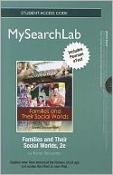 MySearchLab with Pearson eText -- Standalone Access Code Card -- for Families and Their Social Worlds