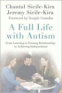A Full Life with Autism by Chantal Sicile-Kira: NOOK Book Cover