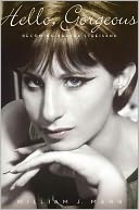 Hello, Gorgeous: Becoming Barbra Streisand