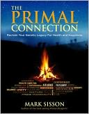 The Primal Connection: Reclaim Your Health, Balance and Well-being You Deserve