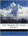 The Works Of John Locke...
