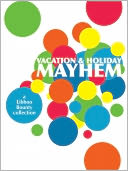 Vacation & Holiday Mayhem