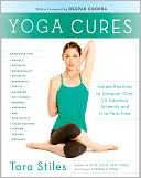 Yoga Cures by Tara Stiles: Book Cover