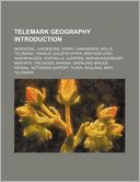 Telemark Geography Introduction: Morgedal, Langesund, Gvarv, Langangen, Holla, Telemark, Tinnsj , Gaustatoppen, Breviksfjord, Akkerhaugen