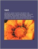 1863: 1863 Births, 1863 by Country, 1863 Deaths, 1863 Disestablishments, 1863 Establishments, 1863 in Law, 1863 in Music, 18