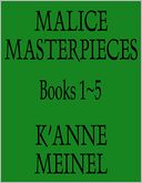 Malice Masterpieces The First Five Books