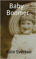 Baby Boomer by Kate Everson: NOOK Book Cover