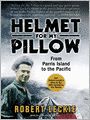 Helmet for My Pillow: From Parris Island to the Pacific