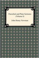 Parochial and Plain Sermons (Volume I)