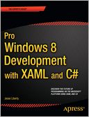 Pro Windows 8 Development with XAML and C#