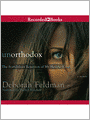 Unorthodox: The Scandalous Rejection of my Hasidic Roots