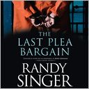 The Last Plea Bargain