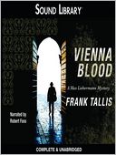 Vienna Blood: Liebermann Papers / Mortalis Series, Book 2