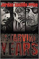 The Starving Years: A Thriller