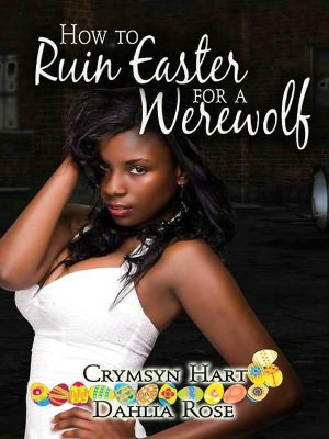 How to Ruin Easter for a Werewolf