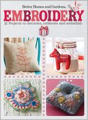 Embroidery: 35 Projects to Decorate, Celebrate, and Embellish