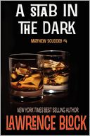 A Stab in the Dark (Matthew Scudder Series #4)