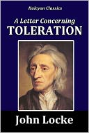 A Letter Concerning Toleration by John Locke