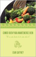Comer Bien Para Mantenerse Bien: 
