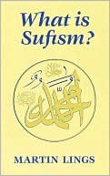 What Is Sufism?
