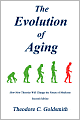 The Evolution of Aging: How New Theories Will Change the Future of Medicine