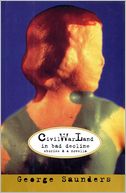 Civil War Land in Bad Decline: Stories and a Novella