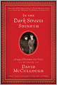 In the Dark Streets Shineth