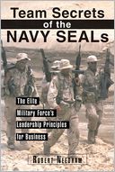 download Team Secrets of the Navy SEALS : The Elite Military Force's Leadership Principles for Business book