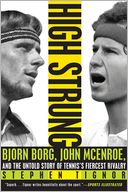 download High Strung : Bjorn Borg, John McEnroe, and the Untold Story of Tennis's Fiercest Rivalry book