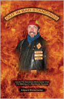 Out In Bad Standings: Inside The Bandidos Motorcycle Club (Part One): The Making Of A Worldwide Dynasty
