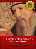 The Enchiridion on Faith, Hope and Love - Enhanced