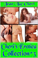 Cheri's Erotica Collection #3