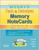 Mosby's Fluids & Electrolytes Memory NoteCards: Visual, Mnemonic, and Memory Aids for Nurses