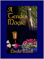 A Tender Magic