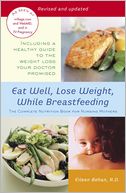 Eat Well, Lose Weight, While Breastfeeding by Eileen Behan: NOOK Book Cover