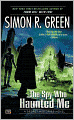 The Spy Who Haunted Me (Secret Histories Series #3)