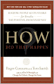 How Did That Happen?: Holding People Accountable for Results the Positive, Principled Way