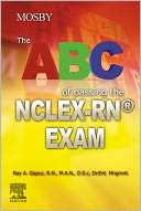 The ABC of Passing the NCLEX-RN® Exam