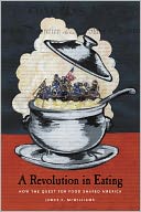 A Revolution in Eating: How the Quest for Food Shaped America